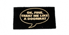 Deurmat Ok, fine treat me like a doormat